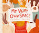 My Very Own Space - Flying Eye Books - Paperback / Softback