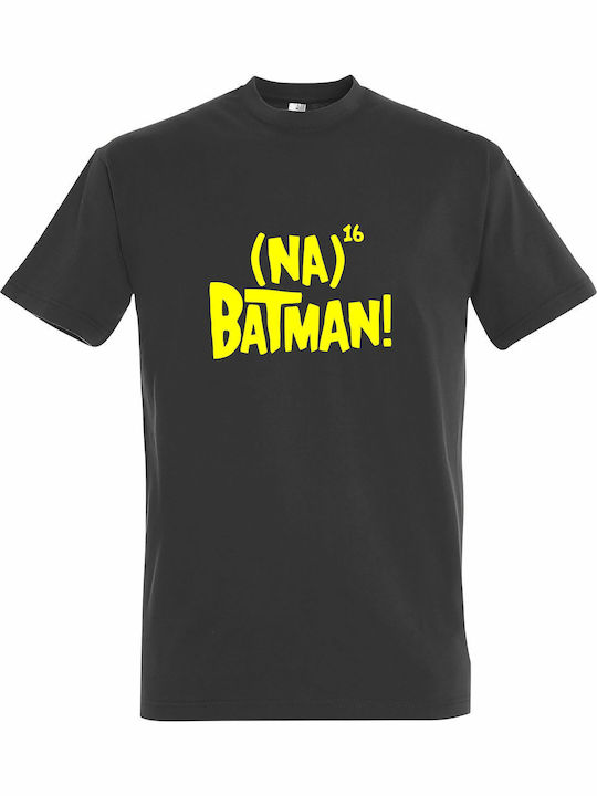 T-shirt Unisex " Na Na Na Na Batman " Dark Grey
