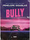 Δίχως Όρια, 1: Bully