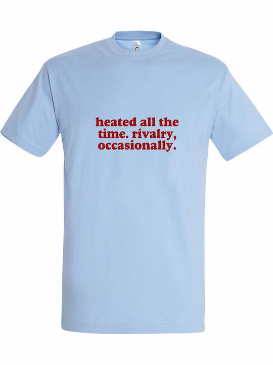 T-shirt Unisex " Heated All Time Rivalry Occasi...