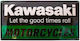 Großes Kawasaki Logo Aufkleber Lass Gute Zeiten Rollen