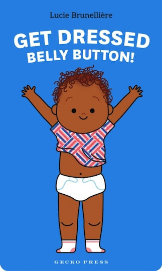 Get Dressed, Belly Button! - Lerner Publishing Group - Board Book