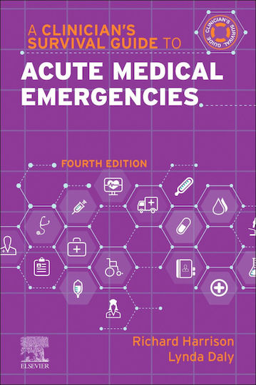 A Clinician’s Survival Guide To Acute Medical Emergencies