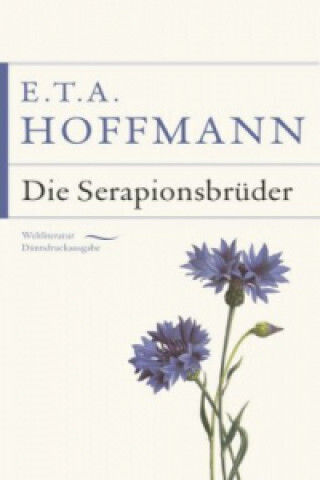 Die Serapionsbrüder Die Serapionsbrüder