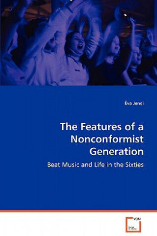 Features Of A Nonconformist Generation
