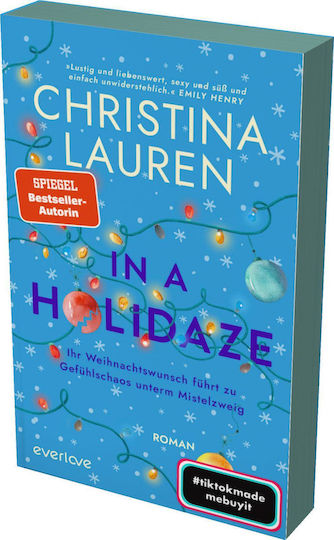 In A Holidaze - Ihr Weihnachtswunsch Führt Zu Gefühlschaos Unterm Mistelzweig In A Holidaze - Ihr Weihnachtswunsch Führt Zu Gefühlschaos Unterm Mistelzweig