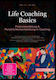 Life Coaching Basics: Potenzialentfaltung & Persönlichkeitsentwicklung Im Coaching