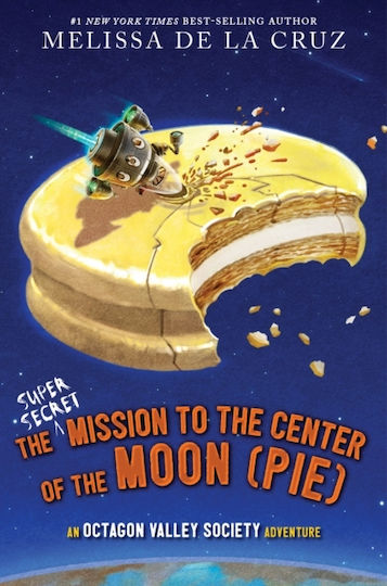 Super-secret Mission To The Center Of The Moon (pie) - Hyperion - Hardback