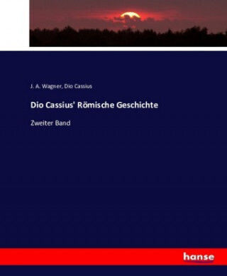 Dio Cassius' Römische Geschichte