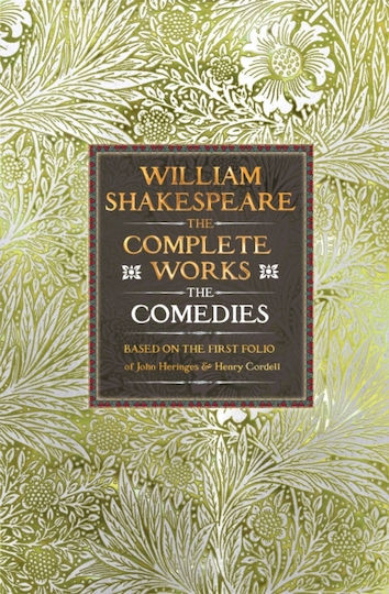 William Shakespeare Complete Works The Comedies - Flame Tree Publishing - Hardback