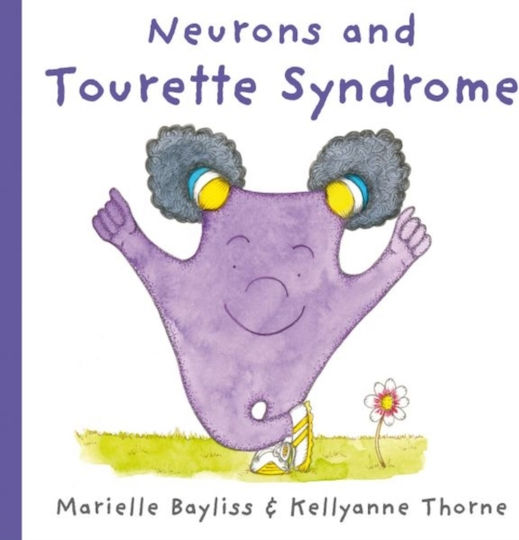 Neurons And Tourette Syndrome - Graffeg Limited - Paperback / Softback