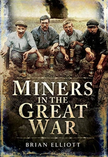Miners And The Great War - Pen & Sword Books Ltd - Hardback