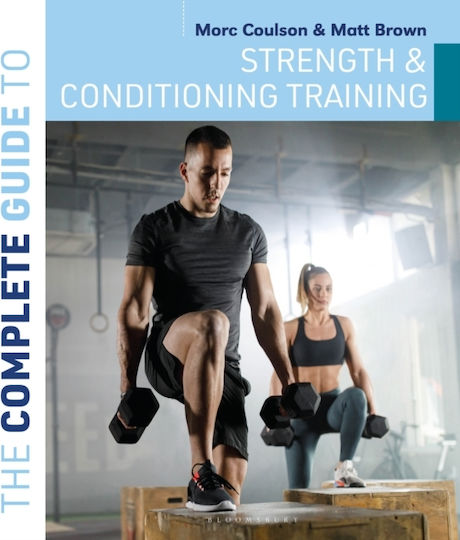 Complete Guide To Strength And Conditioning Training - Bloomsbury Publishing Plc - Paperback / Softback