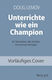 Teach Like A Champion 63 Techniques That Get Students To Learn Teach Like A Champion German Language Edition