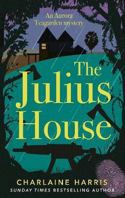The Julius House Charlaine Harris Piatkus Books