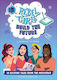 Rebel Girls Build The Future: Terrific Tales From The Metaverse Dk Children
