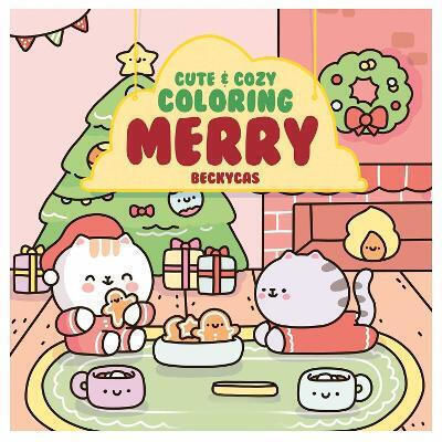 Cute & Cozy Coloring Merry Becky Cas Andrews Mcmeel Publishing