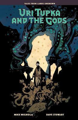 Uri Tupka And The Gods Another Story From Lands Unknown Dave Stewart U.s PB