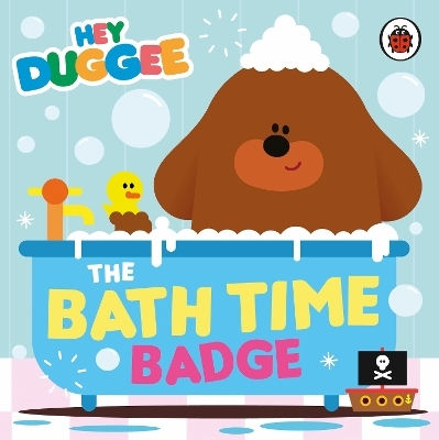 Hey Duggee The Bath Time Badge
