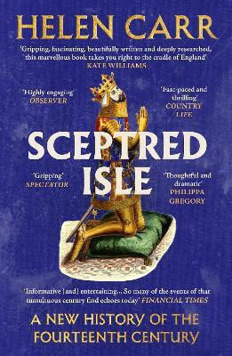 Sceptred Isle A New Of The Fourteenth Century Helen Carr