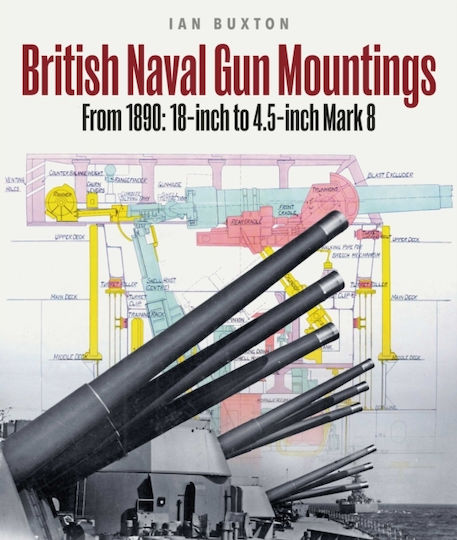 British Naval Gun Mountings - Pen & Sword Books Ltd - Hardback