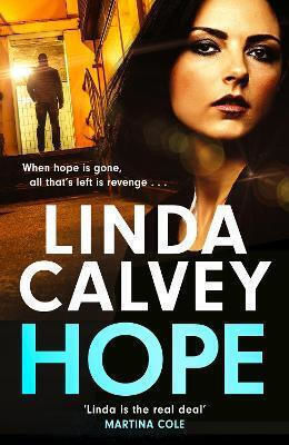 Hope: A Completely Gripping And Gritty Gangland Family Saga Linda Calvey Mountain Leopard Press