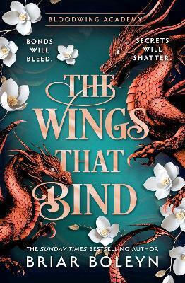 The Wings That Bind (bloodwing Academy, Book 3) Briar Boleyn Hq