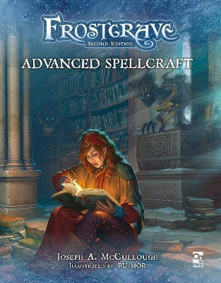Frostgrave Advanced Spellcraft Joseph A Mccullough