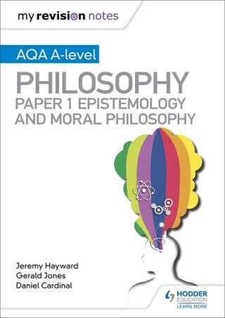 My Revision Notes: Aqa A-level Philosophy Paper 1 Epistemology And Moral Philosophy My Revision Notes: Aqa A-level Philosophy Paper 1 Epistemology And Moral Philosophy