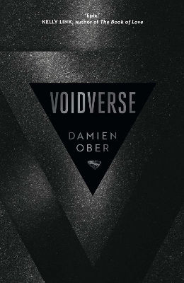 Voidverse: Epic, High-octane Sci-fi As You've Never Read It Before - Perfect For Fans Of Dune And The Expanse Damien Ober Simon & Schuster Ltd