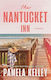 The Nantucket Inn: A Novel Pamela Kelley Sourcebooks Landmark