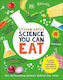 Science You Can Eat The Astonishing Science Behind Our Food Stefan Gates
