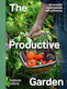 The Productive Garden An Essential Guide Towards Self-sufficiency Stephanie Hafferty Frances Lincoln
