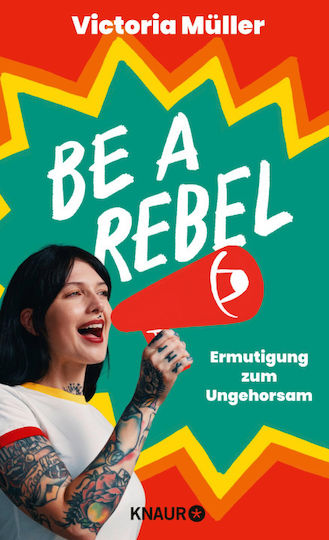 Be A Rebel Be A Rebel