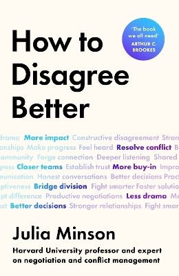 How To Disagree Better Dr Julia Minson