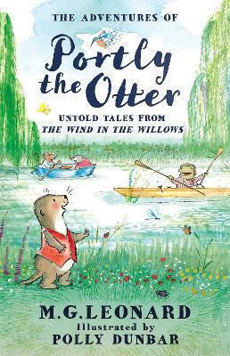 The Adventures Of Portly The Otter: Untold Tales From The Wind In The Willows M.g. Leonard Farshore