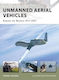 Unmanned Aerial Vehicles: Robotic Air Warfare 1917–2007 Steven J. Zaloga Osprey Publishing