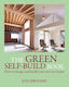 The Green Self-build Book: How To Design And Build Your Own Eco-home Jon Broome Green Books