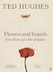 Flowers And Insects, Some Birds And A Pair Of Spiders Ted Hughes Faber & Faber