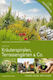 Kräuterspiralen, Terrassengärten & Co.