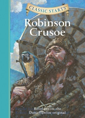 Classic Starts®: Robinson Crusoe Daniel Defoe Union Square Kids