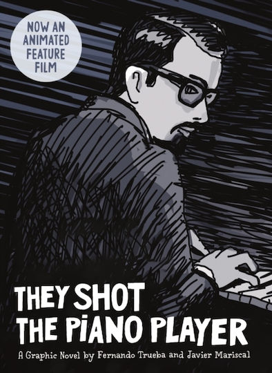 They Shot The Piano Player - Selfmadehero - Hardback