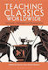 Teaching Classics Worldwide - Bloomsbury Publishing Plc - Paperback / Softback