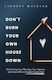Don't Burn Your Own House Down: Prioritizing Your Marriage, Your Spouse, And Yourself For A Deeper Connection Lindsey Maestas Zondervan