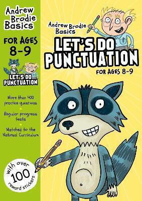 Let's Do Punctuation 8-9 Andrew Brodie Andrew Brodie Publications Let's Do Punctuation 8-9 Andrew Brodie Andrew Brodie Publications