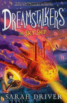 The Sky Ship (dreamstalkers, Book 2) Sarah Driver Farshore