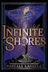 Infinite Shores: Volume 3 Pascale Lacelle Simon & Schuster Ltd