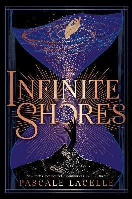 Infinite Shores: Volume 3 Pascale Lacelle Simon & Schuster Ltd