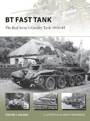 Bt Fast Tank The Army’s Cavalry Tank 1931–45 Steven J Zaloga