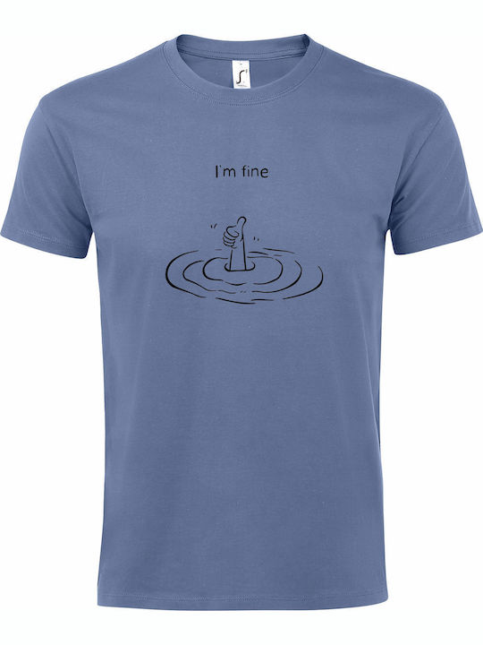 T-shirt Unisex " I Am Fine Funny Quote Statemen...